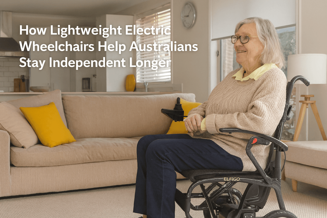 How Lightweight Electric Wheelchairs Help Australians Stay Independent Longer - ELFIGO Mobility Australia