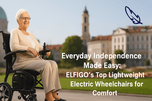 Everyday Independence Made Easy: ELFIGO’s Top Lightweight Electric Wheelchairs for Comfort - ELFIGO Mobility Australia